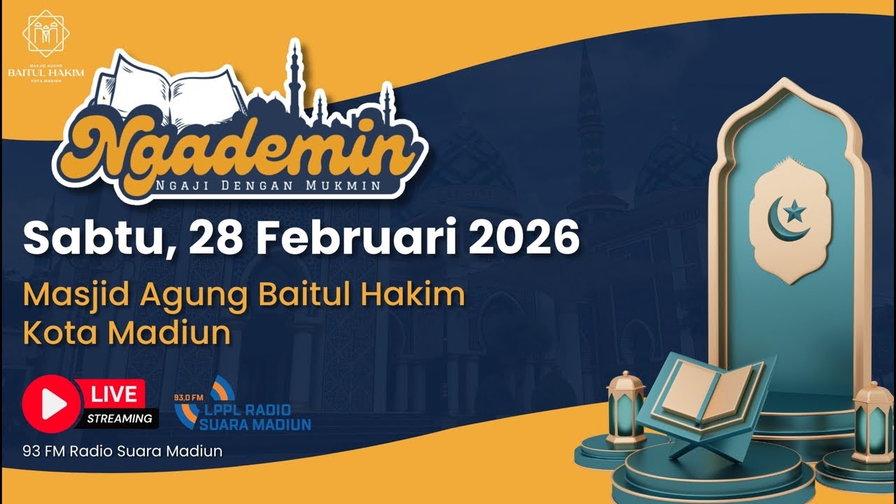 #Ngademin Ngaji dengan Mukmin di Masjid Agung Baitul Hakim Kota Madiun | Sabtu, 28 Februari 2026
