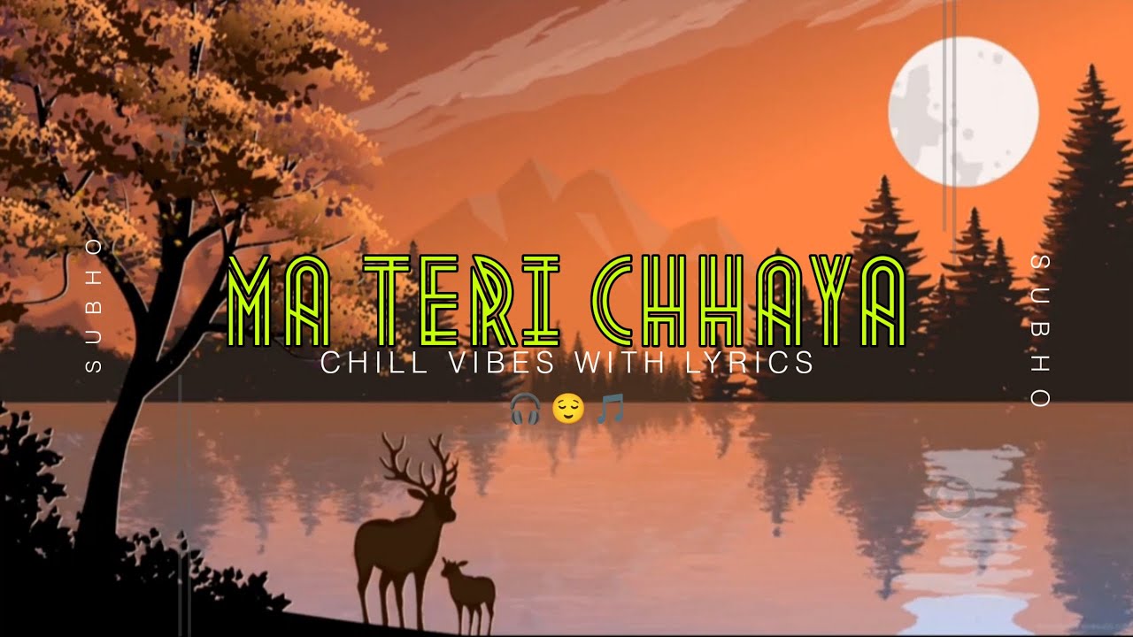 S U B H O - Ma Teri Chhaya (Official Lyric Video) 