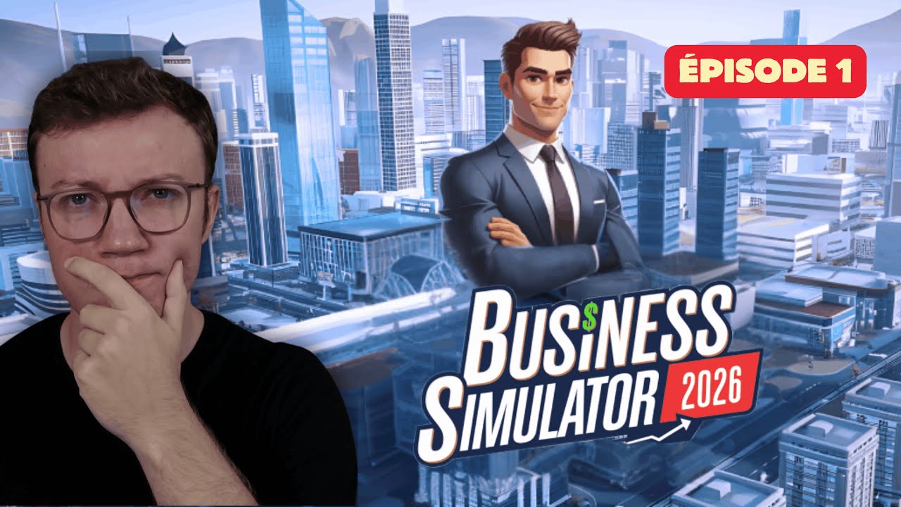 Business Simulator 2026 : Les premières briques de mon empire 