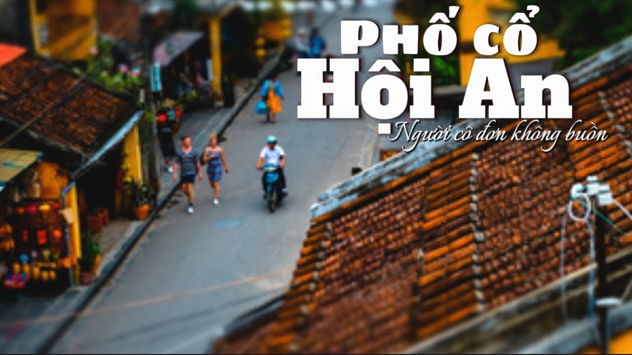 263. Review Phố cổ Hội An hướng dẫn đi tham quan từng góc phố, ký ức Hội An luôn đẹp Viet Nam travel