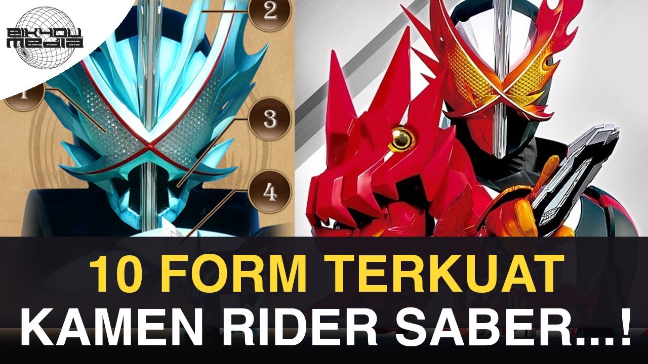 10 Form Terkuat Kamen Rider Saber