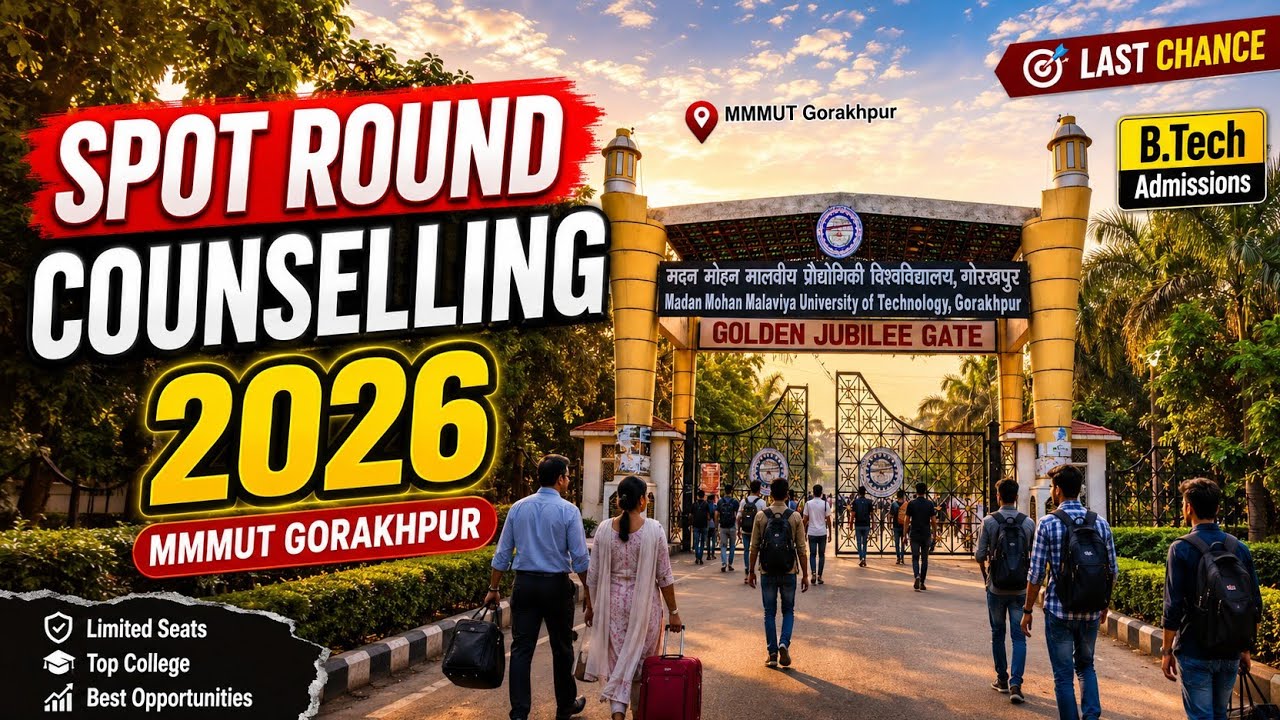 MMMUT Spot Round Counselling Explained | Last Chance to Get Admission in MMMUT Gorakhpur