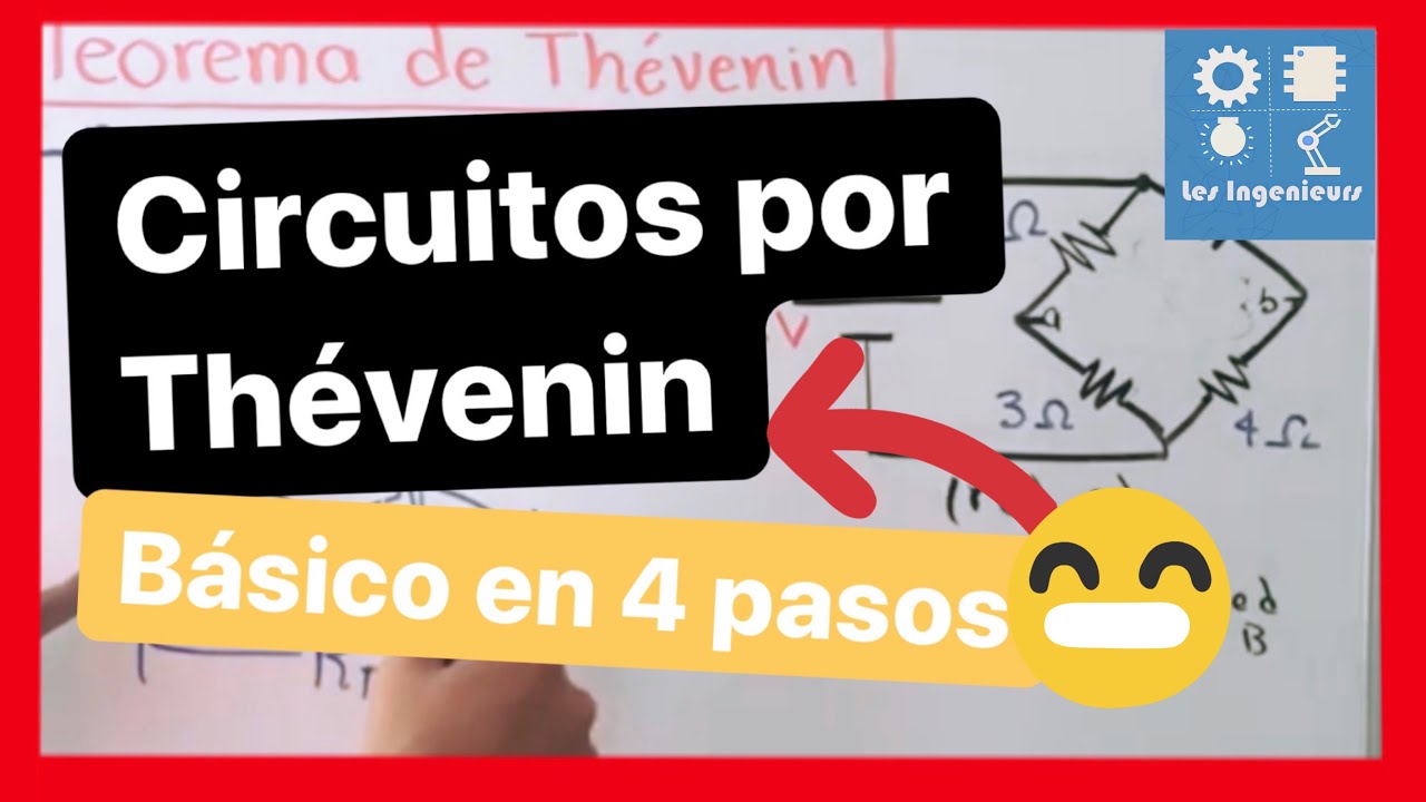 ✅ TEOREMA de THÉVENIN | BIEN EXPLICADO en 4 PASOS| ANÁLISIS de CIRCUITOS en INGENIERÍA💯