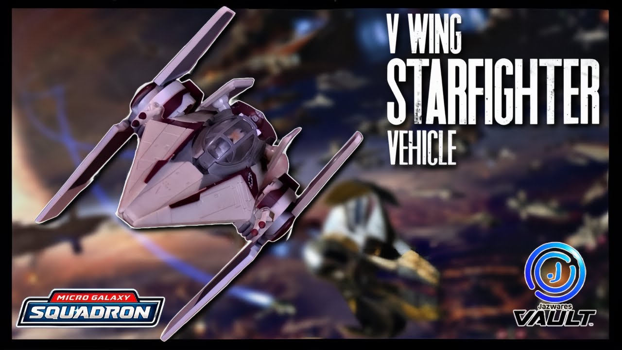 @Jazwares Vault  Star Wars Micro Galaxy Squadron Series 3 V-Wing Starfighter |  @TheReviewSpot