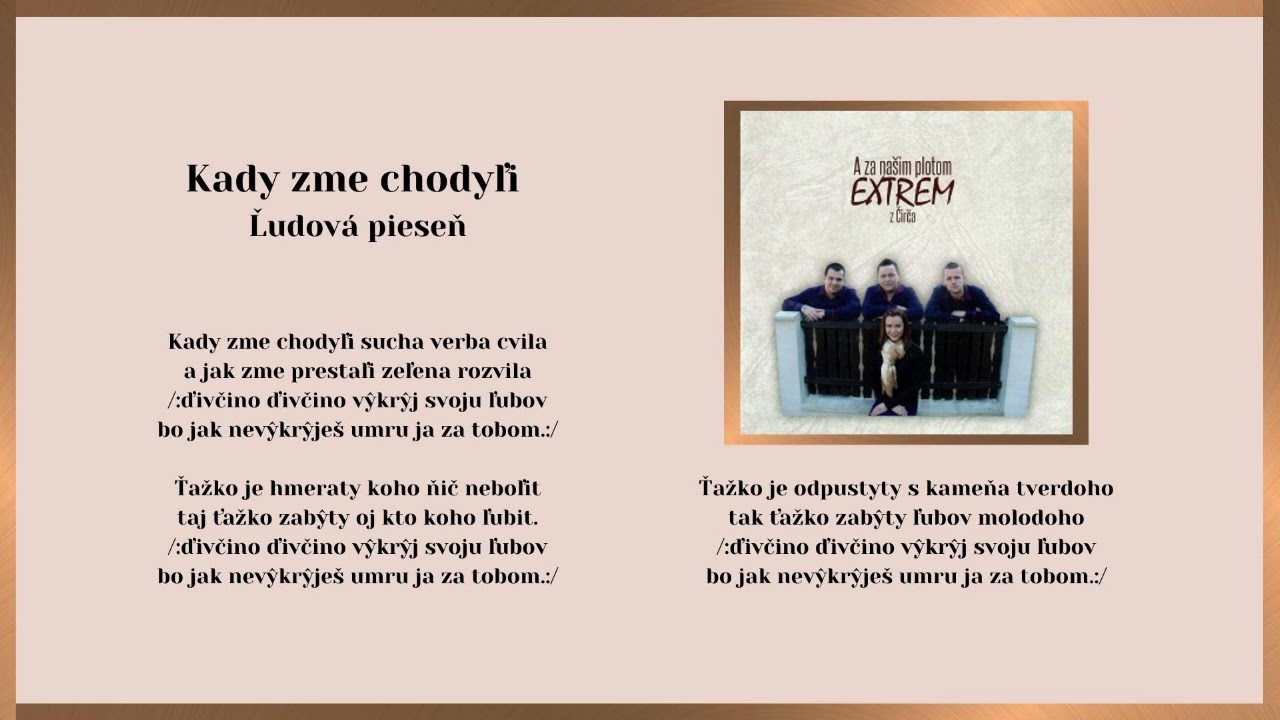 EXTREM 1, Kady sme chodyľi, ľudová, Videorohaľ