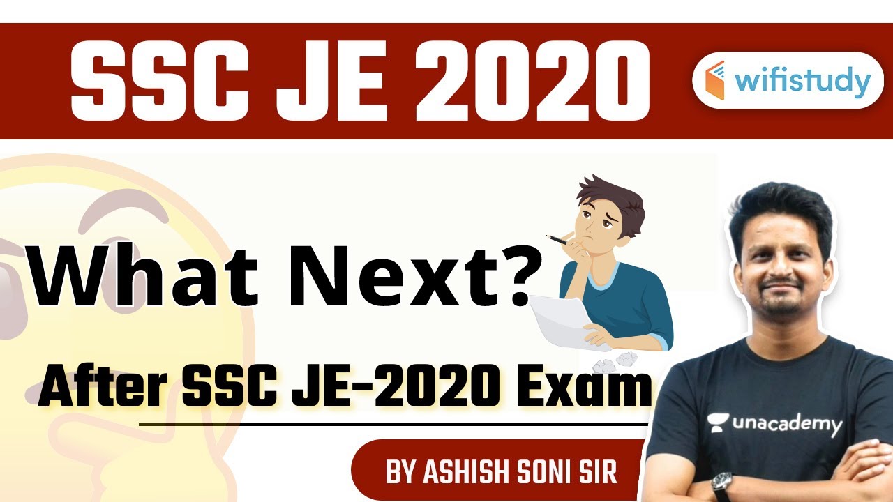 What Next After SSC JE-2020 Exam? Explained by Ashish Soni | Must Watch