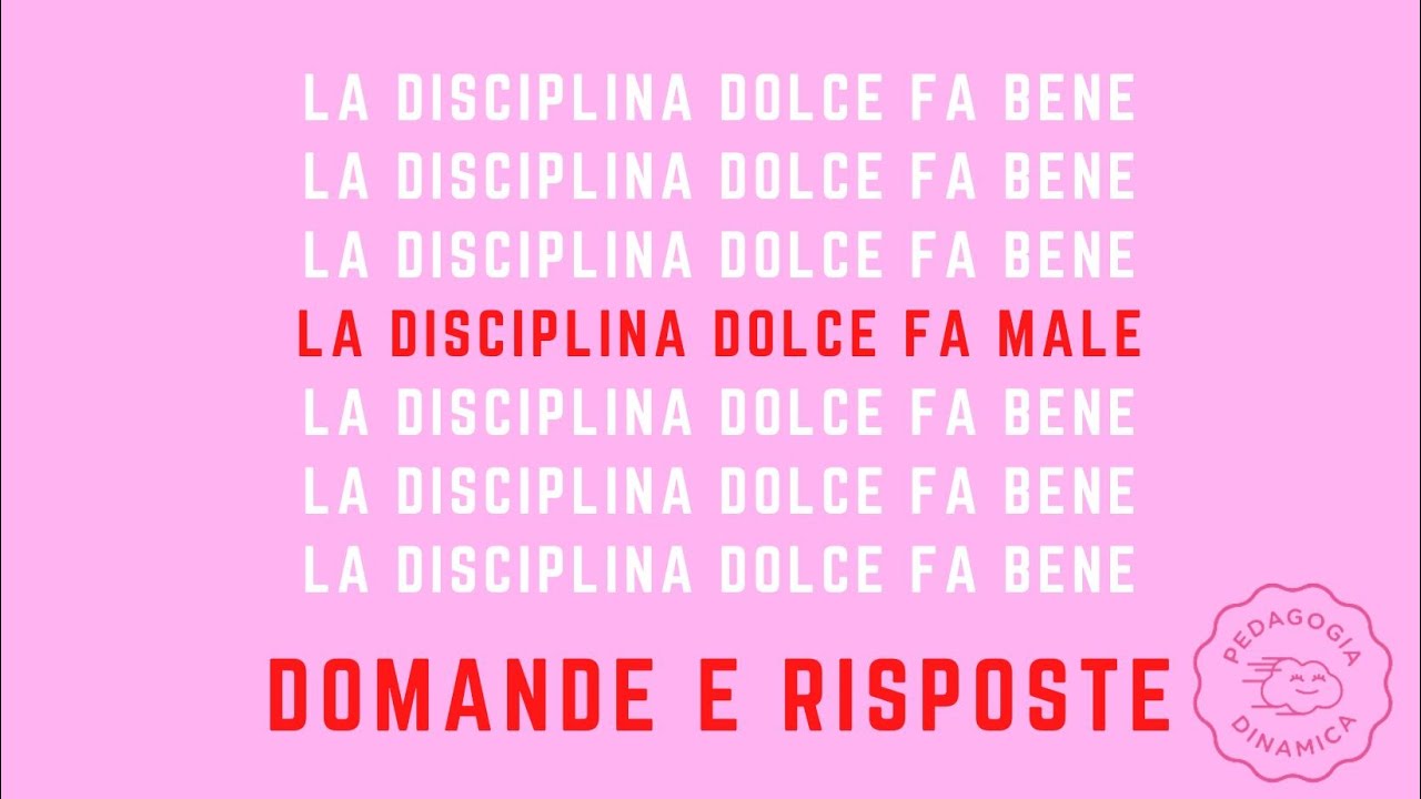 La disciplina dolce fa male. Domande e risposte