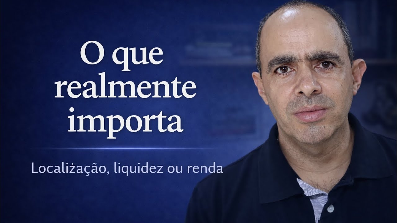 Localização, liquidez ou renda: o que realmente importa?