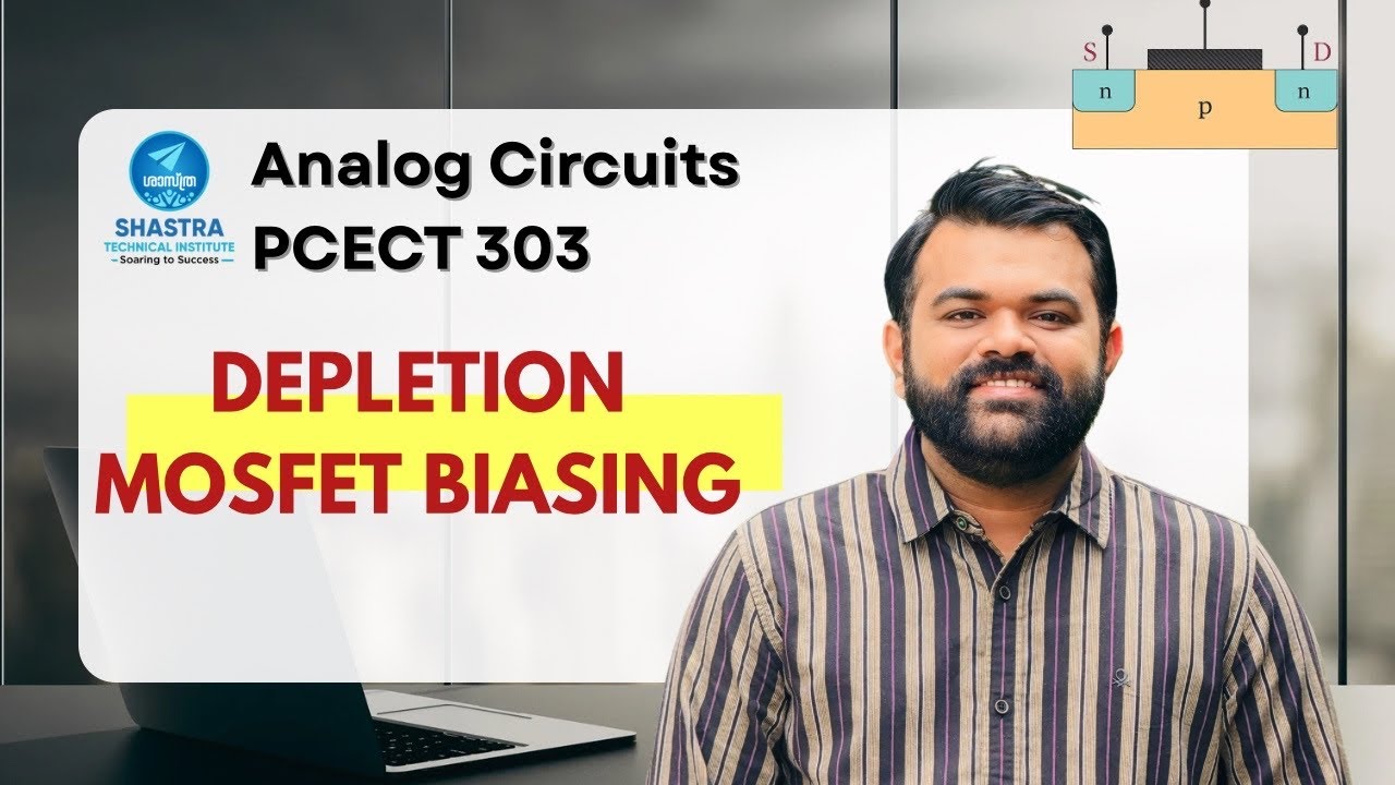 Depletion MOSFET Biasing Circuit | PCECT303 | ECT202 | Analog Circuits | KTU