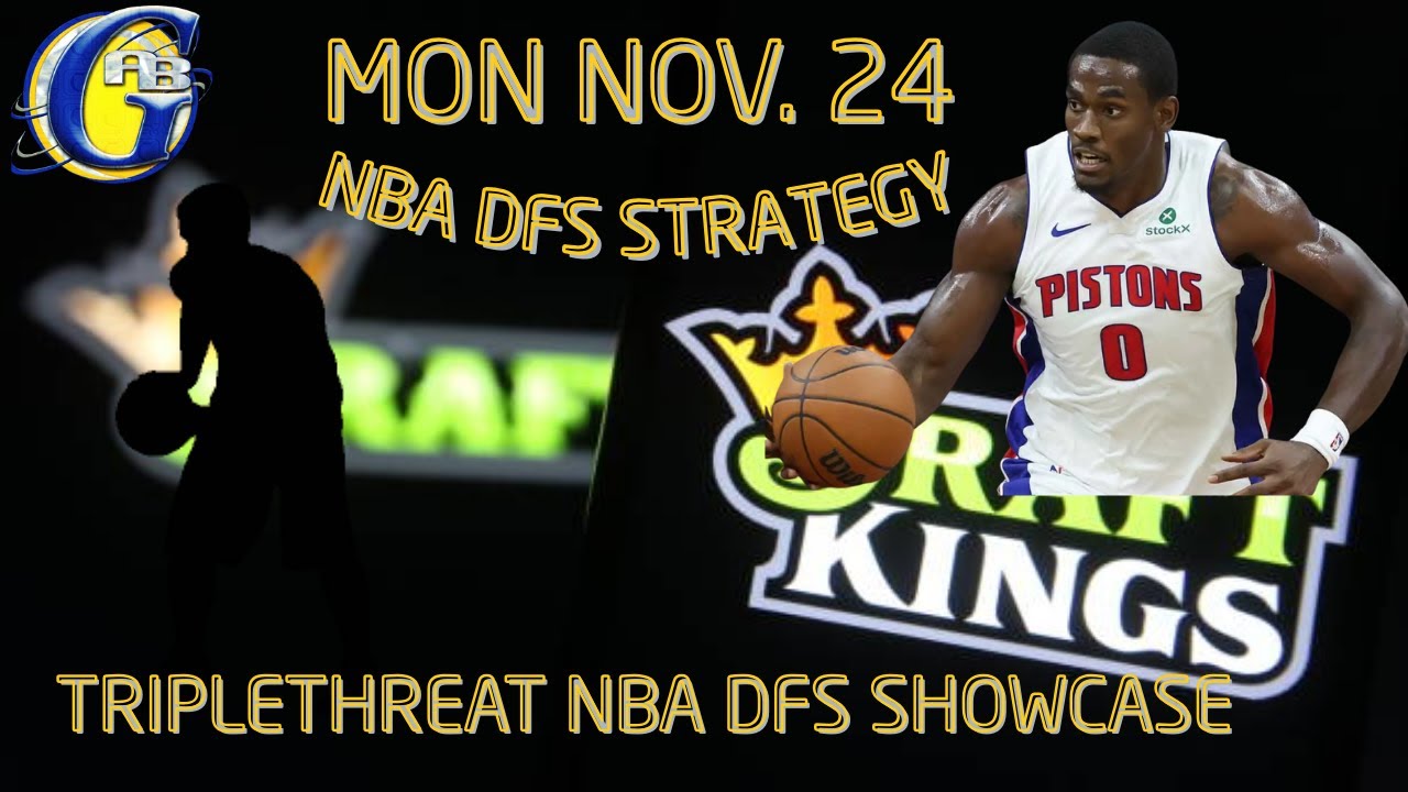 NBA DFS STRATEGY: TRIPLETHREAT SHOWCASE (TOP PLAYS Nov. 24 2025 on DraftKings)