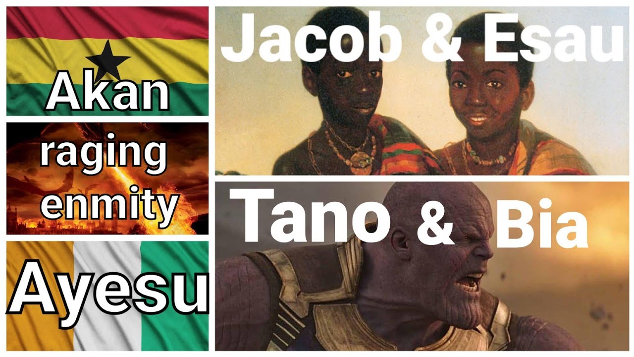 Tano & Bia: mystery Jacob & Esau from Ghana AKAN tribe? Biblical parallels