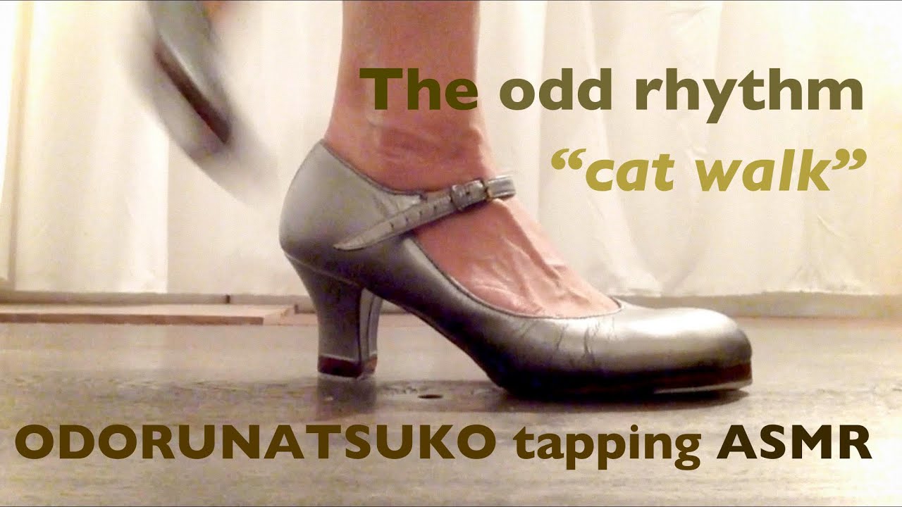 The odd rhythm &ldquo;cat walk&rdquo; おどるなつこ変拍子 ODORUNATSUKO tapping ASMR