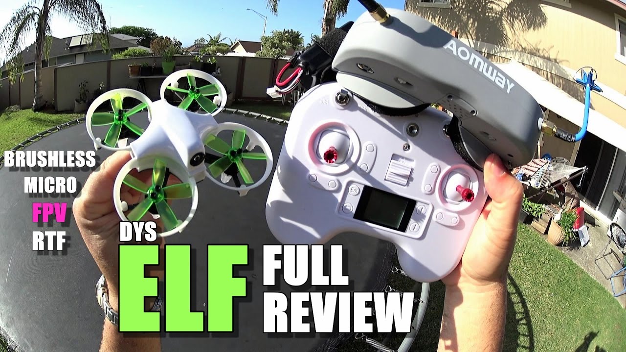 DYS ELF Micro Brushless FPV - Full Review - [Unboxing, Inspection, Flight Test, Pros & Cons]