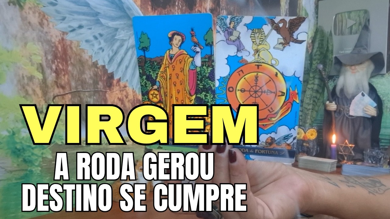 VIRGEM⭐️A RODA GIROU - E O DESTINO SE CUMPRE.