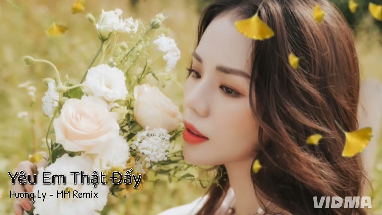 Yêu Em Thật Đấy - Hương Ly ( MM Remix ). Bản Nhạc Hot TikTok. 
