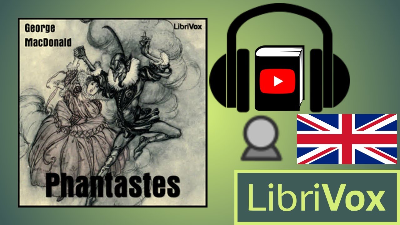 Phantastes: A Faerie Romance for Men and Women by George MACDONALD | Full Audio Book