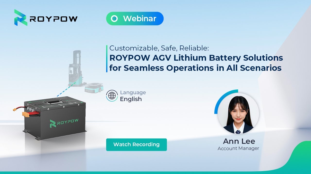 AGV Lithium Battery Solutions: Safe, Reliable Power for Industrial AGV Operations | Webinar Replay