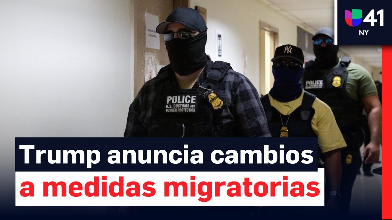 Administraci&oacute;n Trump refuerza las medidas migratorias, &iquest;qu&eacute; cambios habr&aacute;?