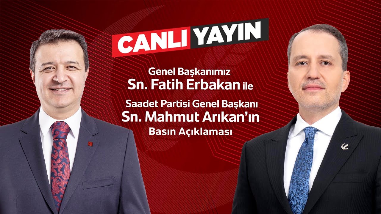 Genel Başkanımız Fatih Erbakan ve Saadet Partisi Genel Başkanı Mahmut Arıkan'ın basın a&ccedil;ıklaması