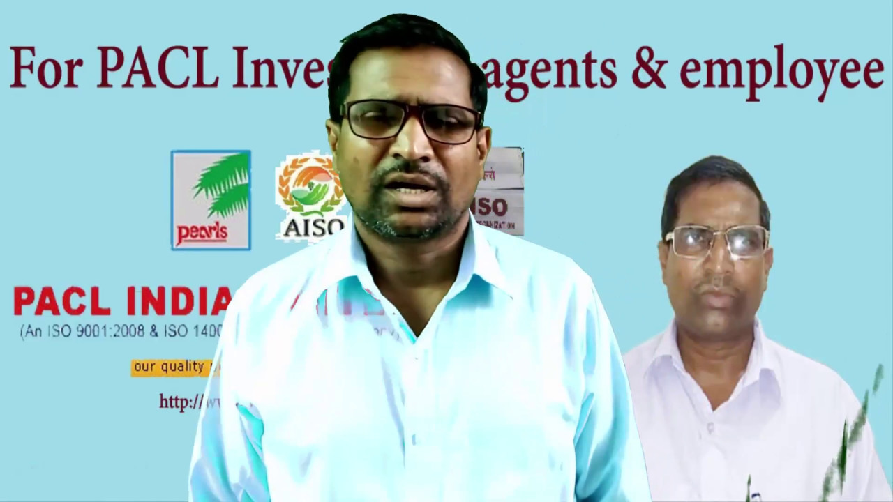 PACL india limited latest news 2017 How to get PACL Money Request to management