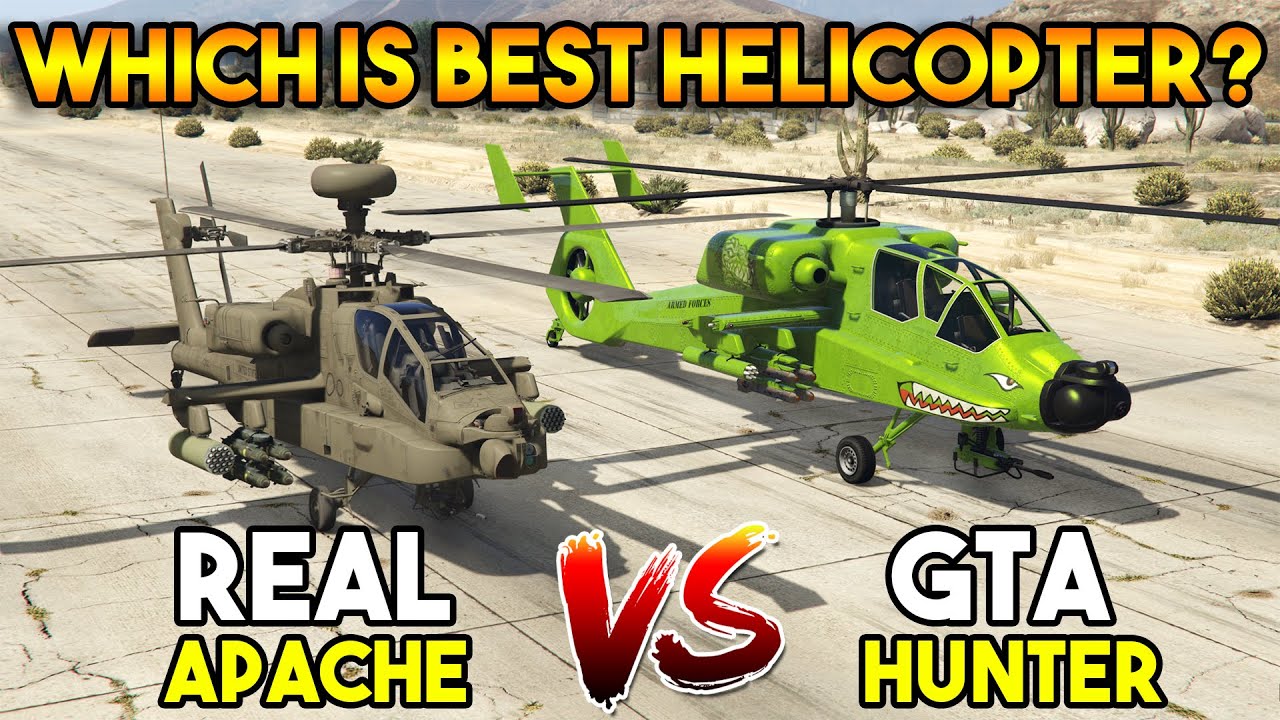 GTA 5 HUNTER VS REAL APACHE : (WHICH IS BEST HELICOPTER?)