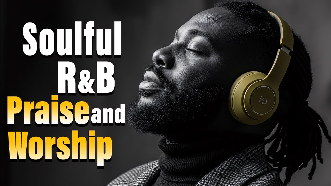 Best Gospel R&B Worship Songs 2026 | Uplifting Christian Playlist for Calm & Strength