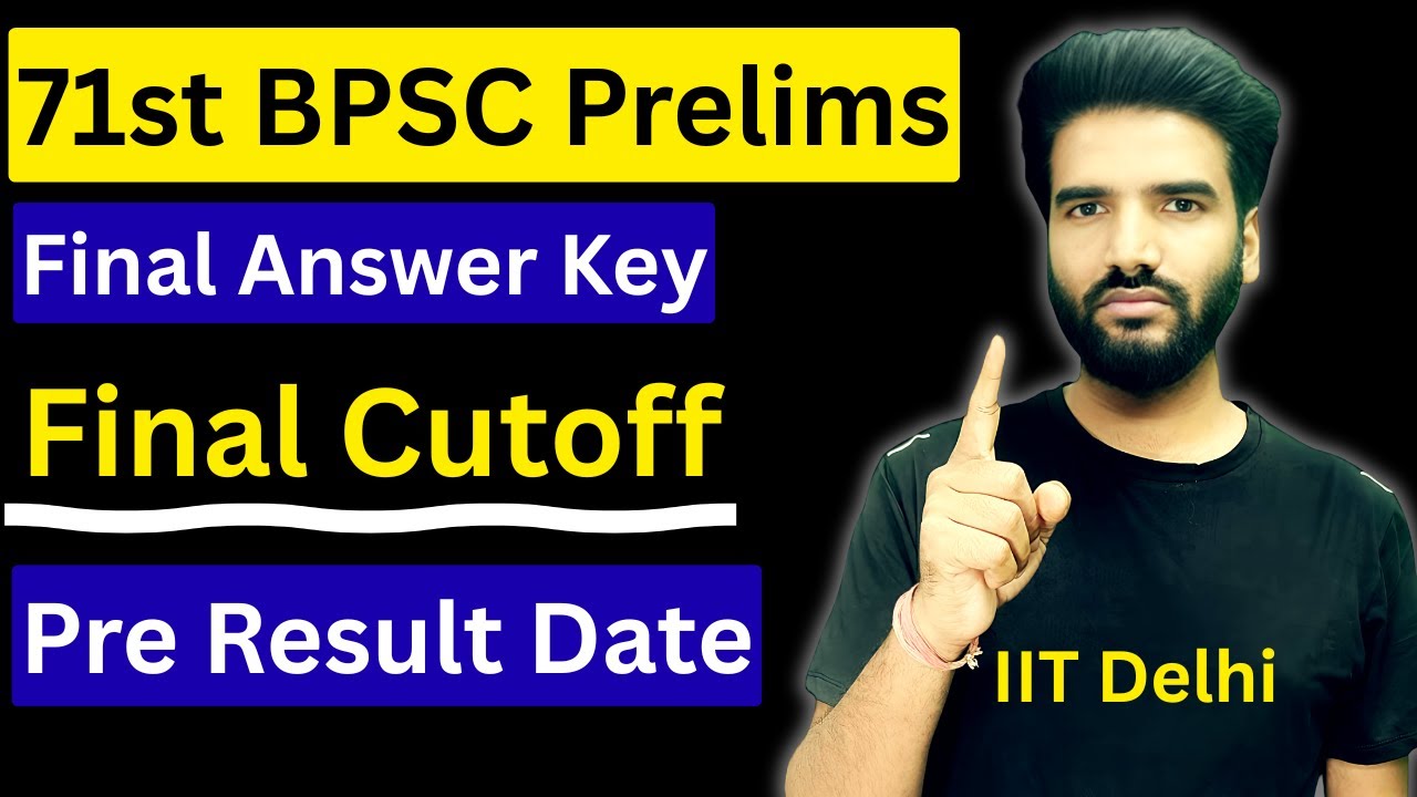 71st BPSC Pre - Final Cutoff | Prelims Result Date