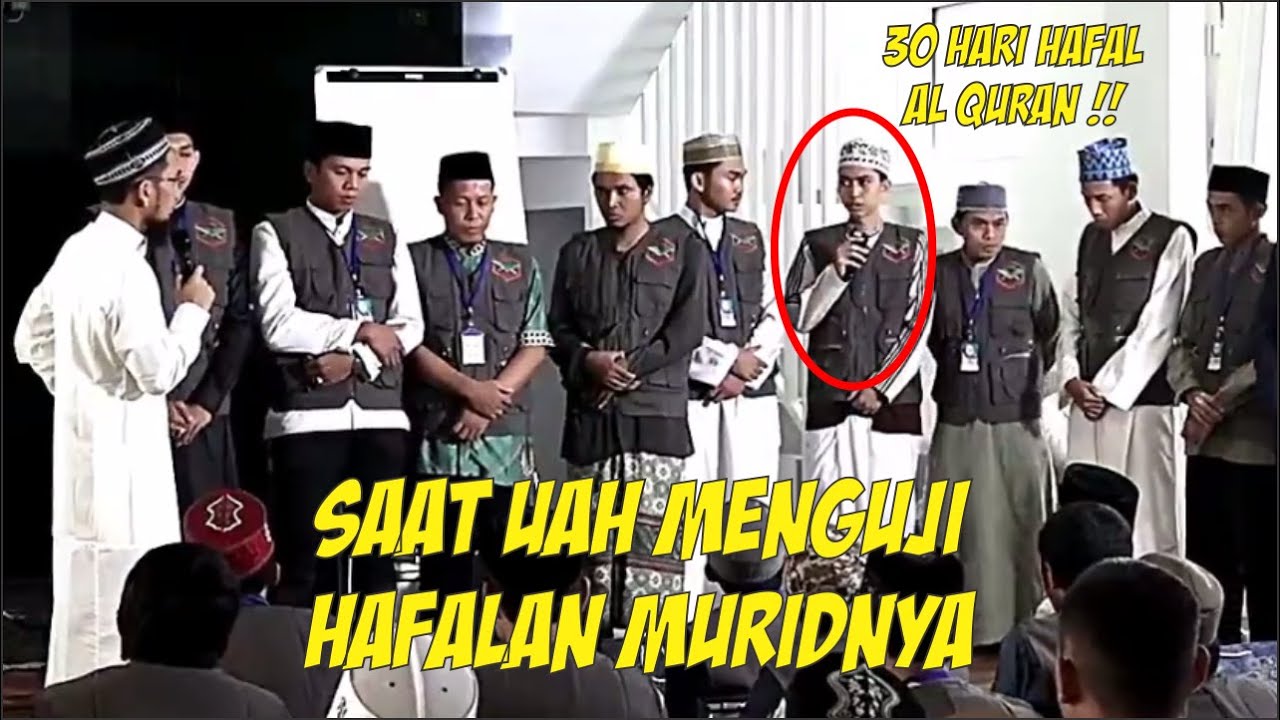 UAH Menguji Hafalan Murid-muridnya. Hanya 30 Hari Hafal Al Quran