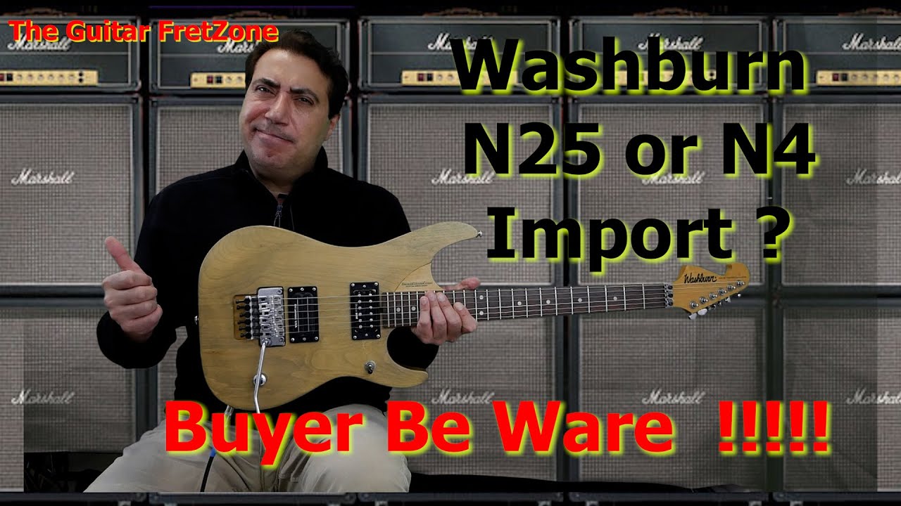WATCH THIS VIDEO BEFORE BUYING A - Washburn N4 or Nuno Style Import Guitar- Demo/Review Discussion