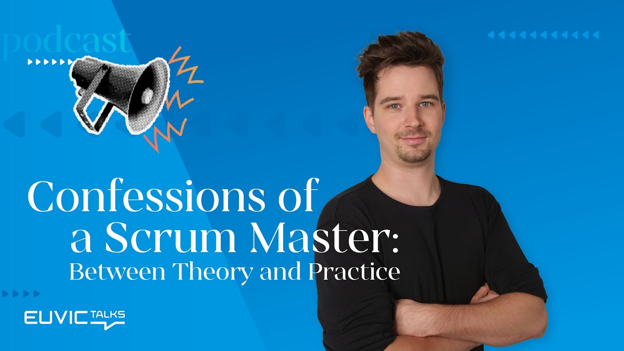 Scrum: A Recipe for Effective Teams or Just Theory? | Michał Pięciorek | Euvic Talks