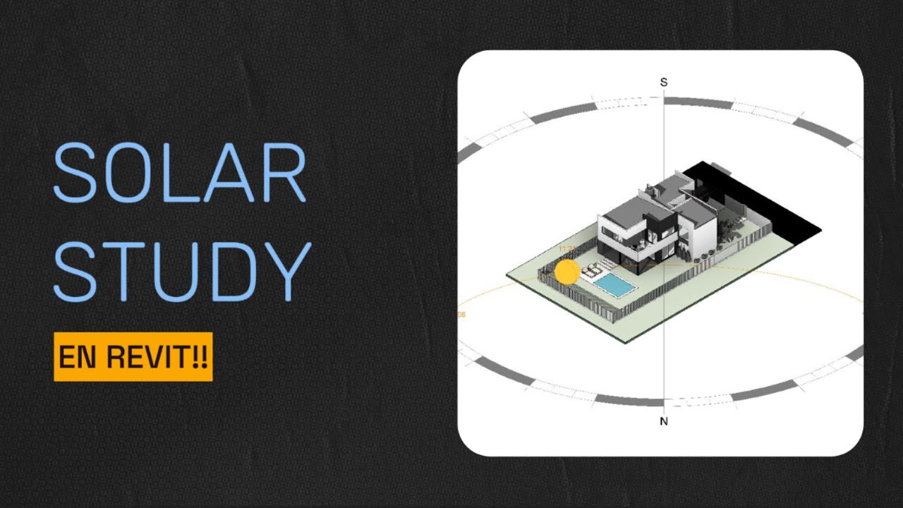 SOLAR STUDY IN REVIT | ESTUDIO SOLAR EN REVIT (ASOLEAMIENTO EN VIVIENDA UNIFAMILIAR)