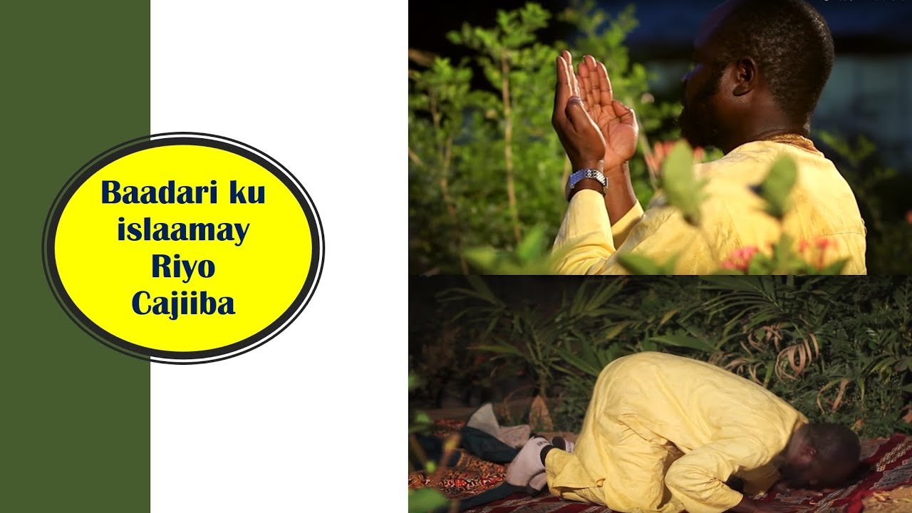 Baadari ku islaamay Riyo cajiiba!