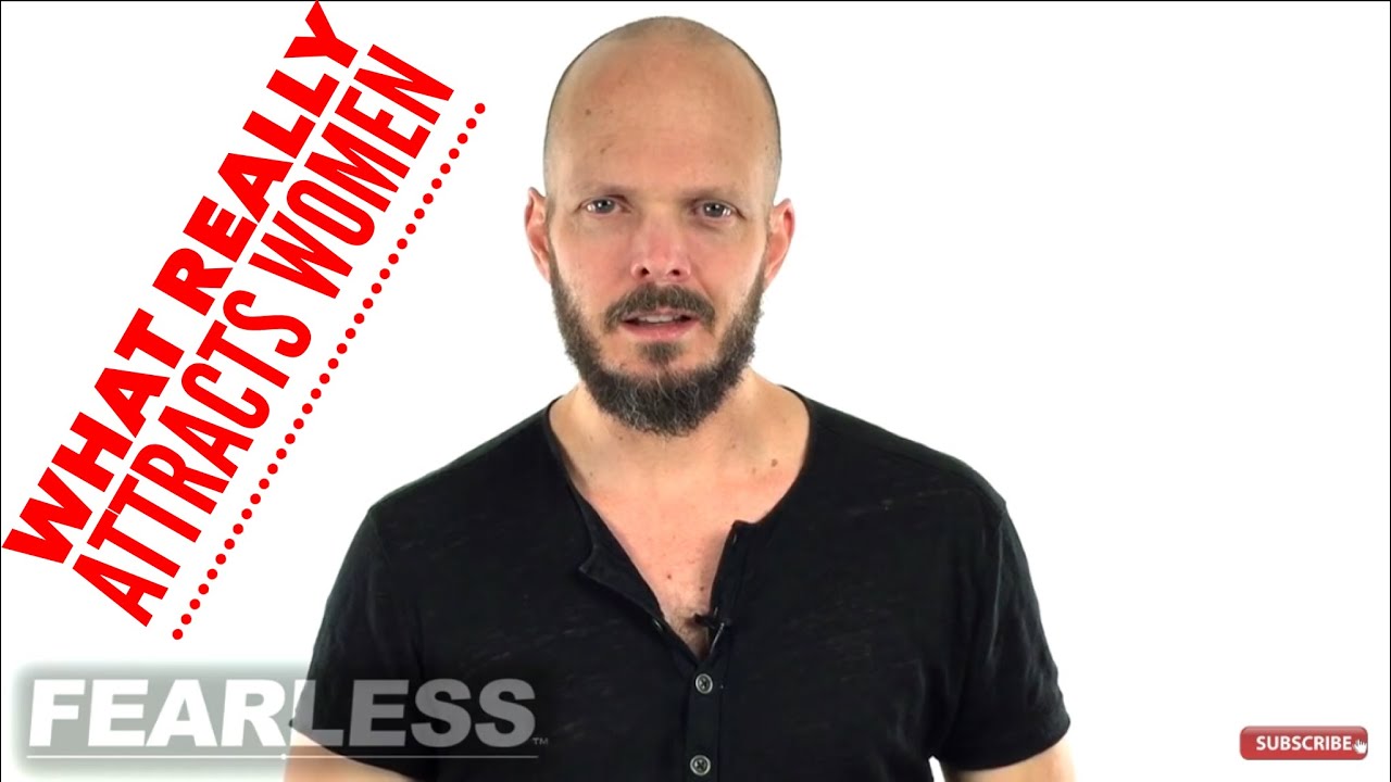 What Makes You Attractive to Women (Misunderstood Subtleties) - The Fearless Man