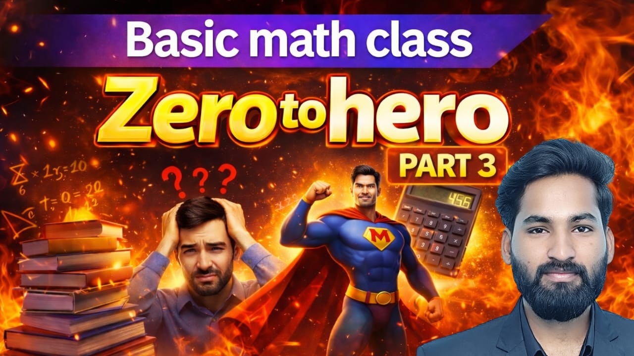basic math | zero to Hero class| part 3 | maths sikhe | dilip sir