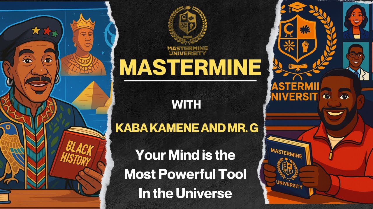 Kaba Kamene and Mr. G: MasterMine University and the Future of Black Education