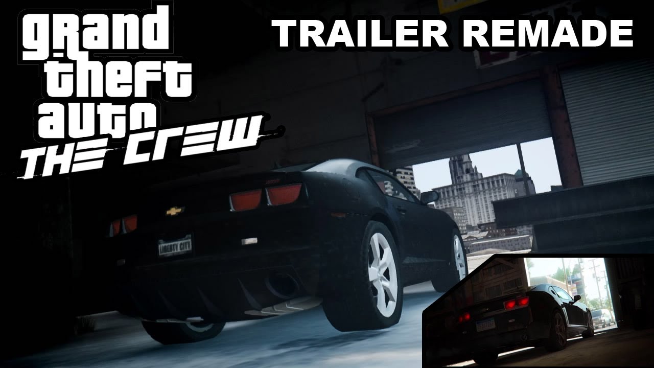 GTA IV The Crew Ubisoft Trailer Remade [HD 720p]