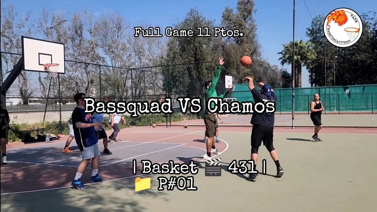 Basket 431 P#01 | Bassquad VS Chamos  | Full Game | 