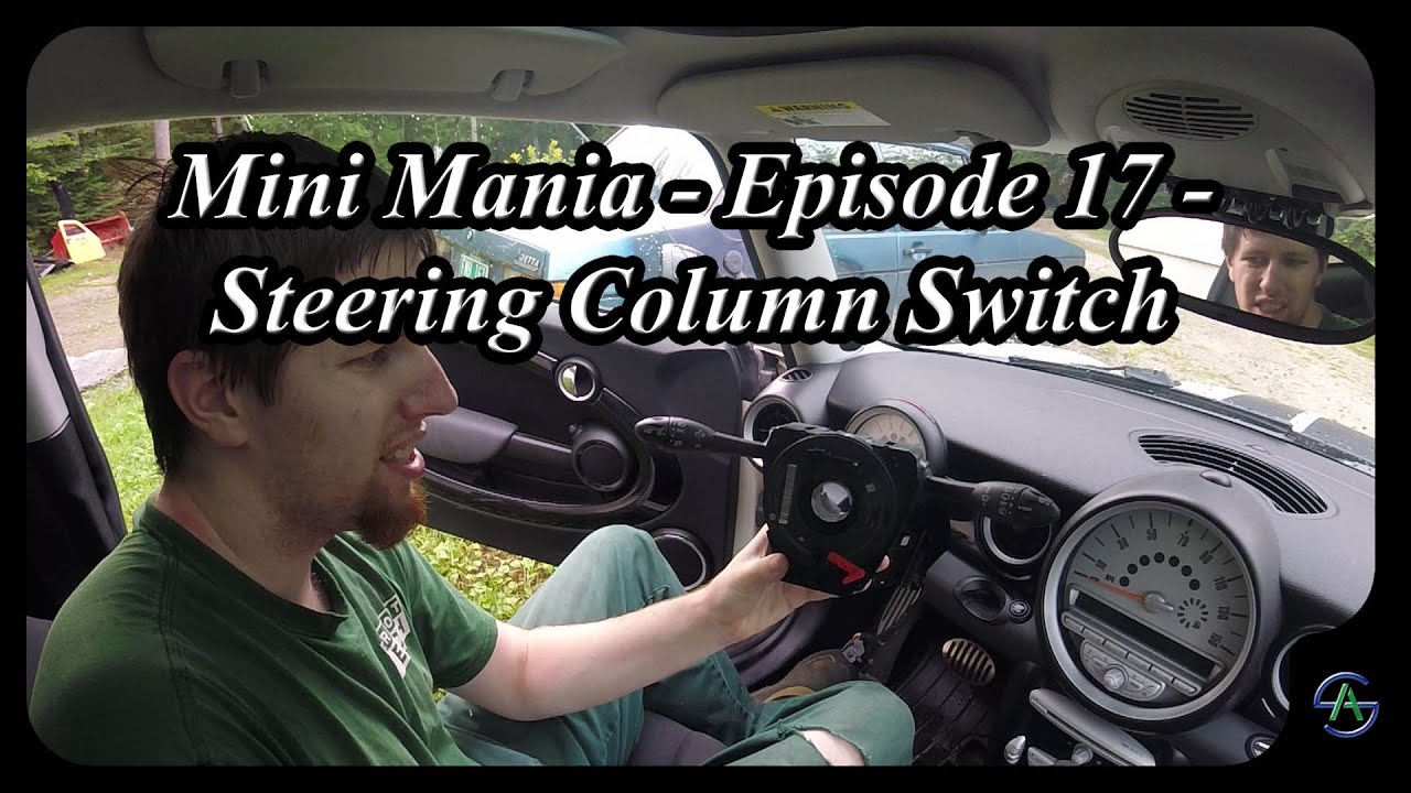 Mini Mania - Episode 17 -   Steering Column Switch