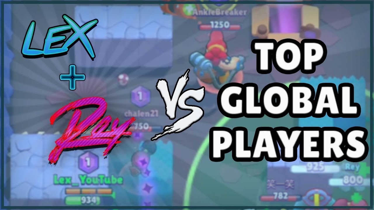 WE LOVE MATCHMAKING | Brawl Star Rey and Lex vs Worlds Best!