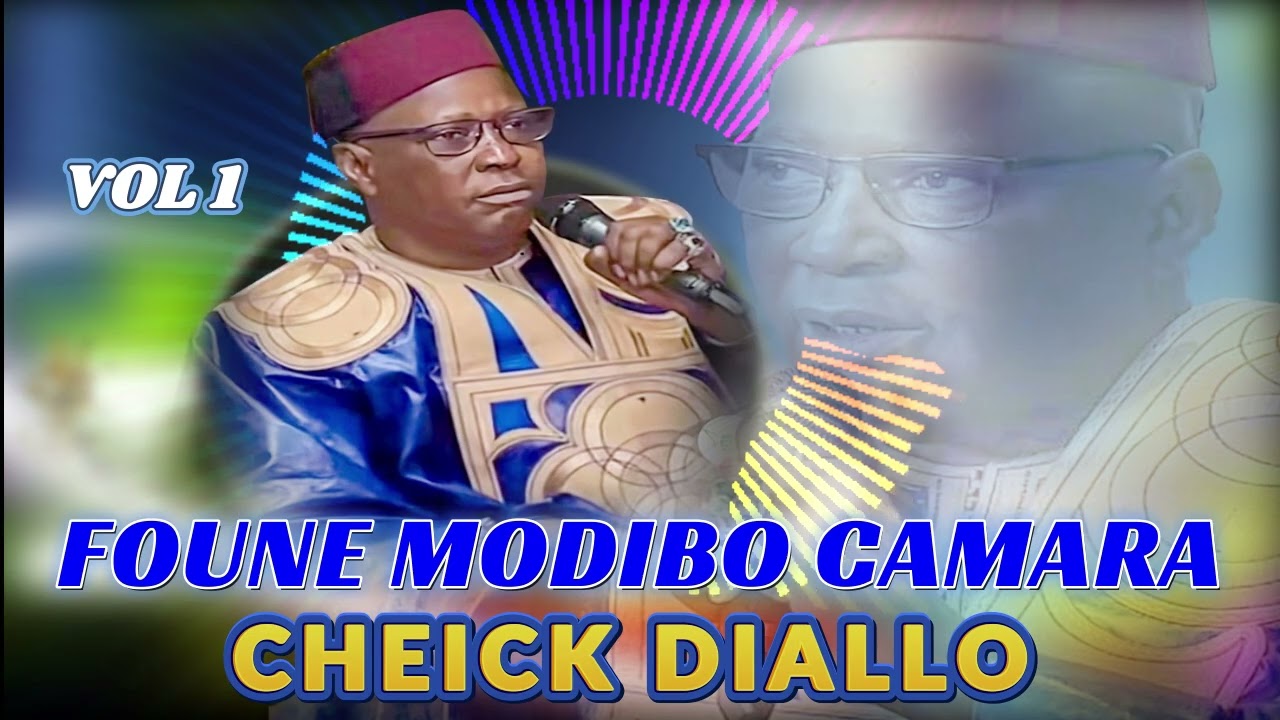 FOUNÈ MODIBO CAMARA DAFFE DJE _CHEICK DIALLO VOL 1