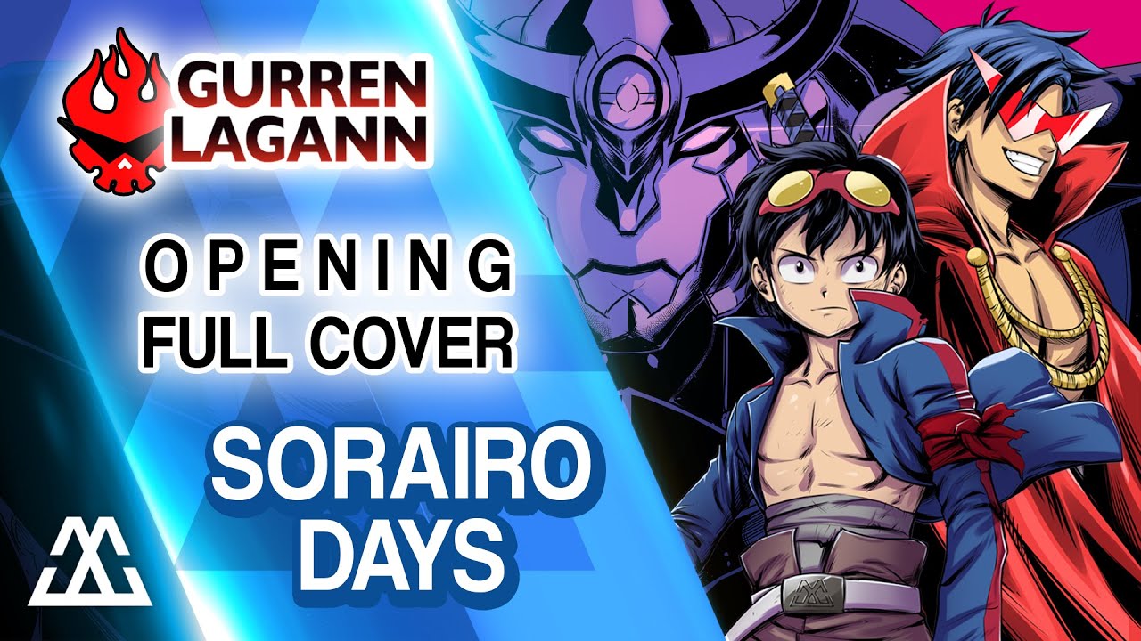 GURREN LAGANN Opening Full - Sorairo Days (Cover)