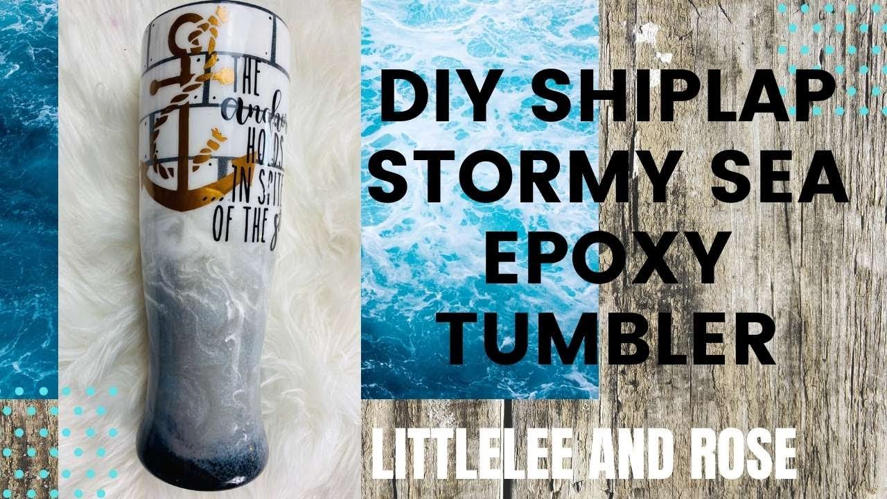 DIY SHIPLAP STORMY SEA EPOXY TUMBLEER