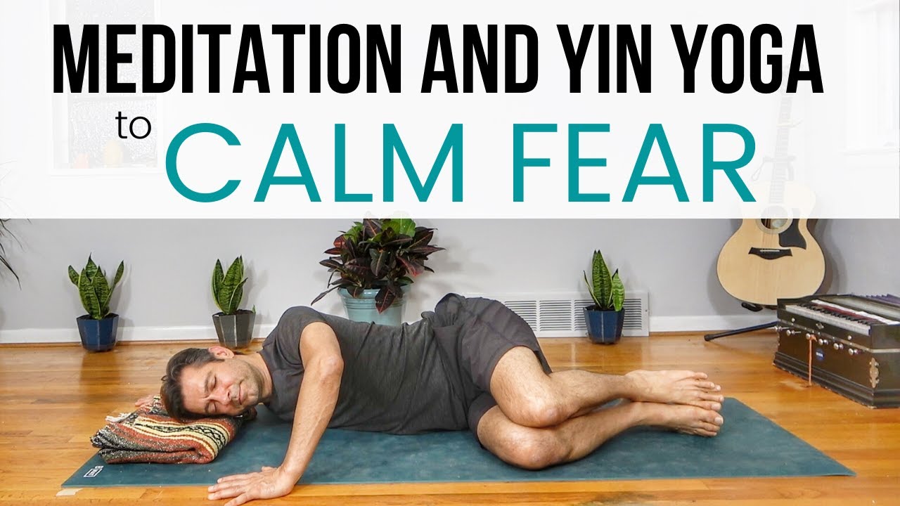 20 min Guided Meditation and Yin Yoga to Calm Fear & Anxiety | David O Yoga