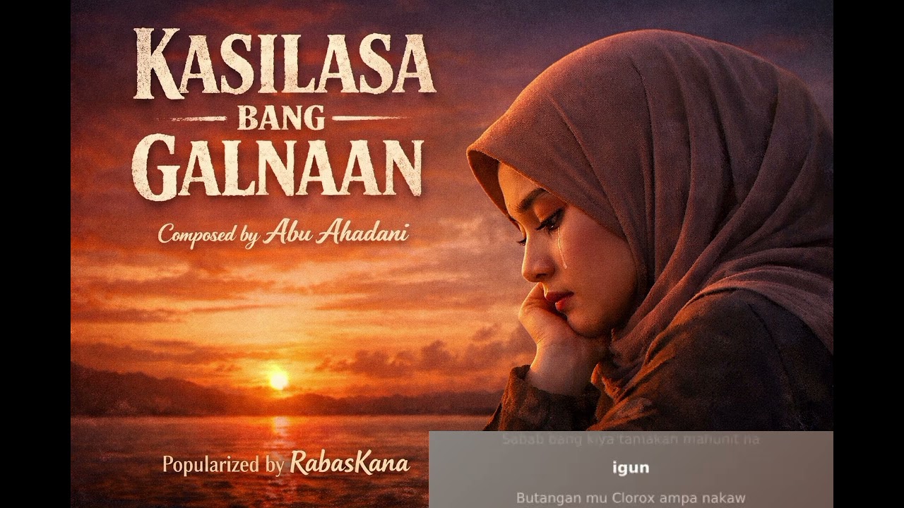 KASILASA BANG GALNAAN (Tausug)