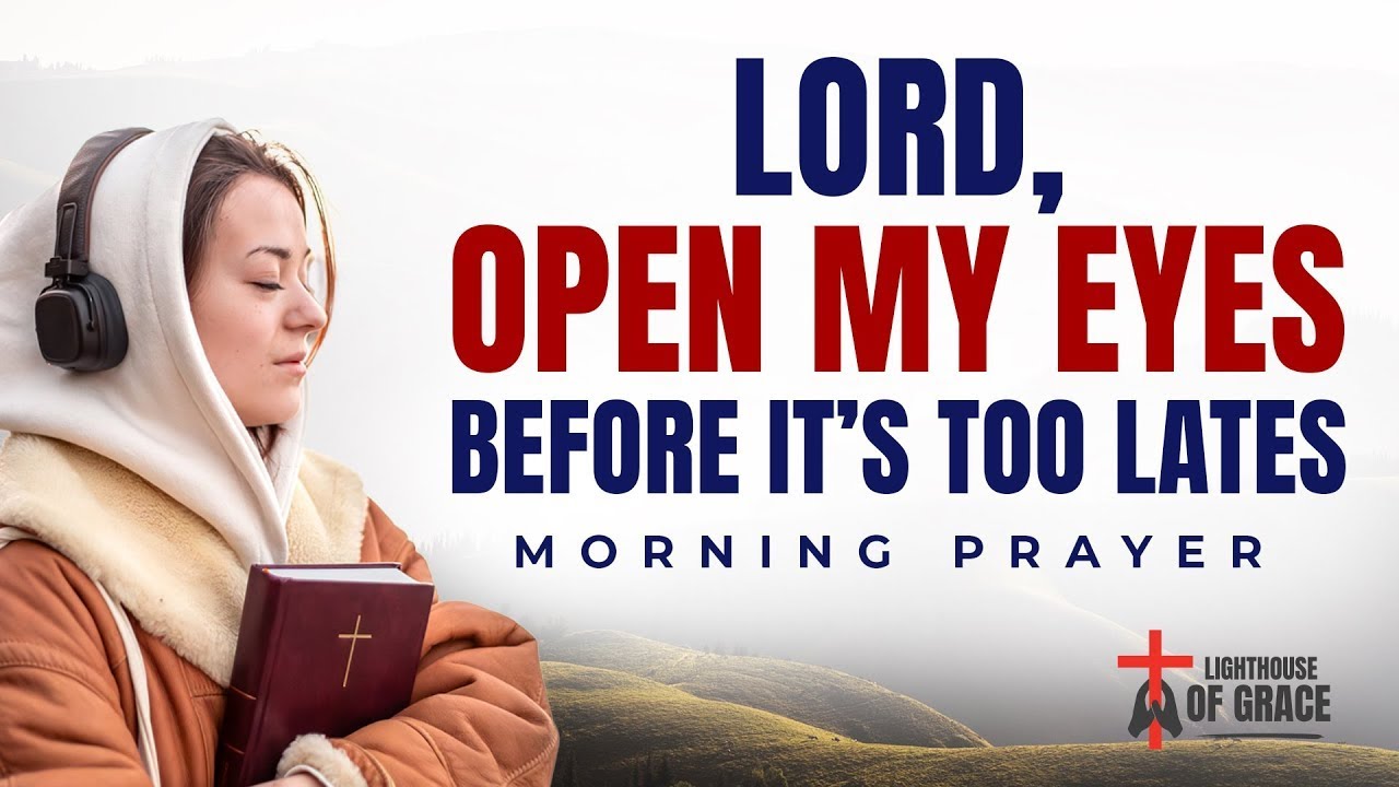 Lord, Open My Eyes to What I’ve Been Tolerating and Keep Me from Falling into Sin | Walking With God