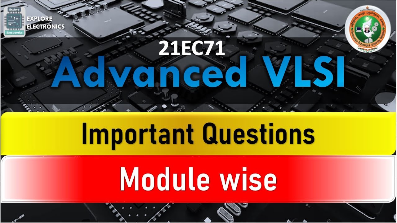 Important Questions in Advanced VLSI 21EC71