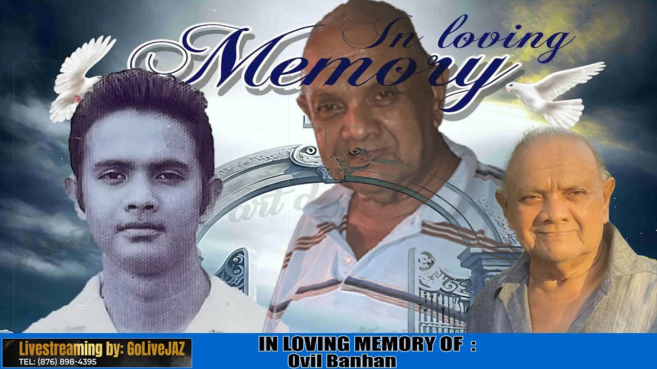 OVIL  BANHAN  MEMORIAL SERVICE  JAN 31 2 10:45 AM @ THE LITTLE LONDON NEW TESTAMENT  CHURCH  OF GOD