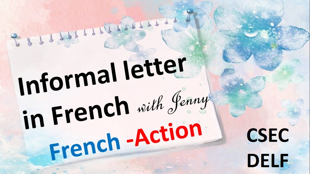 FRENCH LETTER- WRITING: INFORMAL with Jenny at your fingertips