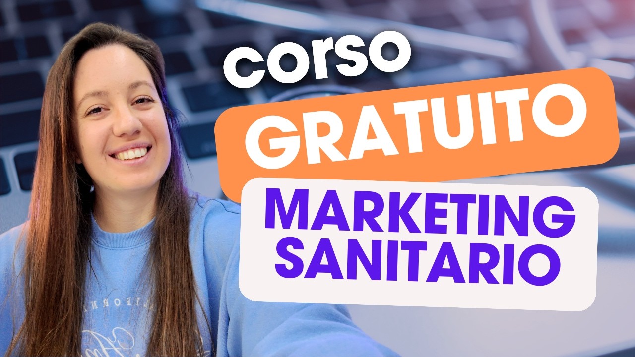Corso GRATUITO di Marketing Sanitario (AGGIORNATO 2026!)