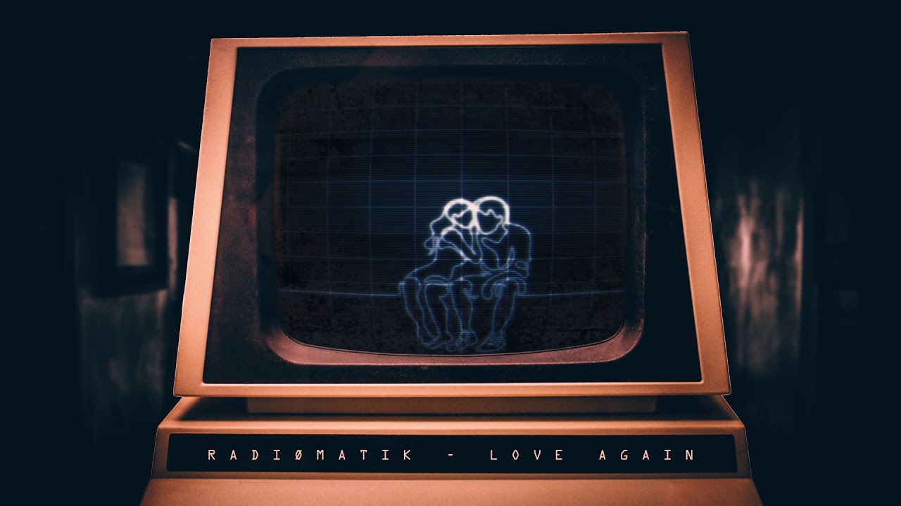 RADIØMATIK - Love Again
